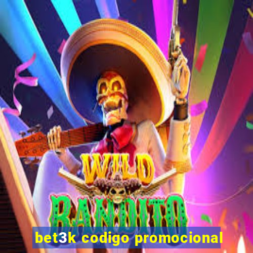 bet3k codigo promocional